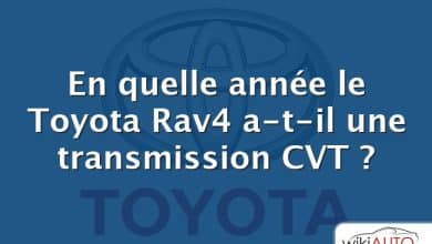 En quelle année le Toyota Rav4 a-t-il une transmission CVT ?